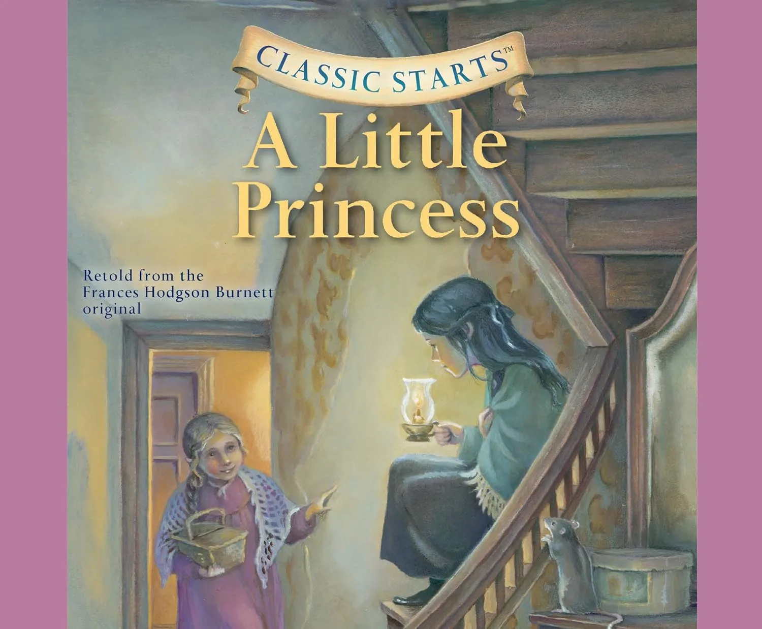 Classic Starts: A Little Princess (Volume 2) Audio CD  Unabridged, July 9, 2019
