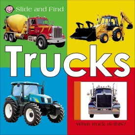 Slide and Find - Trucks Board book  Lift the flap, January 23, 2007
