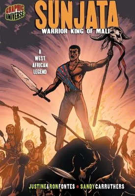 Sunjata: Warrior King of Mali [A West African Legend] (Graphic Myths and Legends) Paperback  January 1, 2009